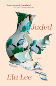 Title: Jaded: A Novel, Author: Ela Lee