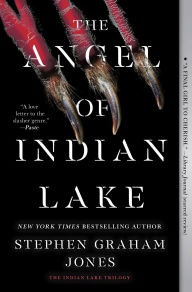 Title: The Angel of Indian Lake (Indian Lake Trilogy #3), Author: Stephen Graham Jones