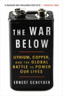 The War Below: Lithium, Copper, and the Global Battle to Power Our Lives