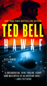 Title: Hawke: A Novel, Author: Ted Bell