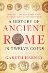 Alternative view 1 of A History of Ancient Rome in Twelve Coins