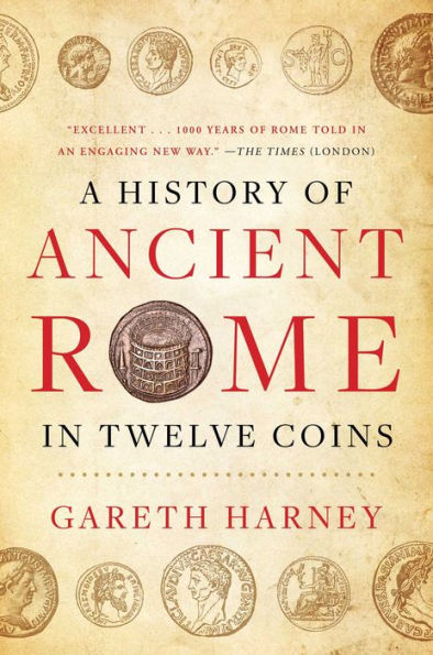 A History of Ancient Rome in Twelve Coins