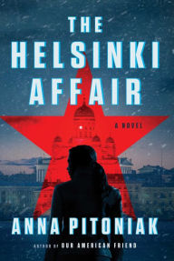 Title: The Helsinki Affair, Author: Anna Pitoniak