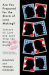 Alternative view 1 of Are You Prepared for the Storm of Love Making?: Letters of Love and Lust from the White House