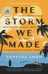 Title: The Storm We Made: A Novel, Author: Vanessa Chan