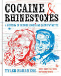 Alternative view 1 of Cocaine and Rhinestones: A History of George Jones and Tammy Wynette