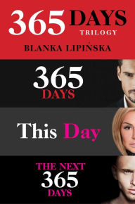 Title: 365 Days Collection: 365 Days, This Day, Next 365 Days, Author: Blanka Lipinska