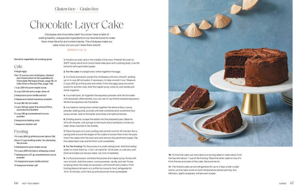 Not Too Sweet: 100 Dessert Recipes for Those Who Want More with Just a Little Less