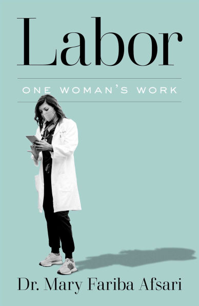 Labor: One Woman's Work