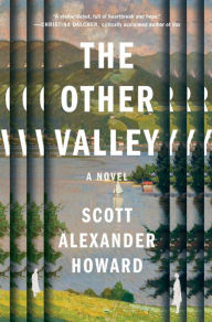 Free it ebooks to download The Other Valley: A Novel 9781668015476 (English literature)  by Scott Alexander Howard