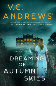 Title: Dreaming of Autumn Skies, Author: V. C. Andrews