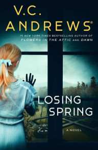 Download google books to nook Losing Spring by V. C. Andrews