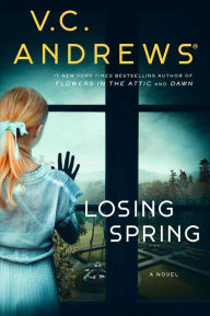 Title: Losing Spring, Author: V. C. Andrews