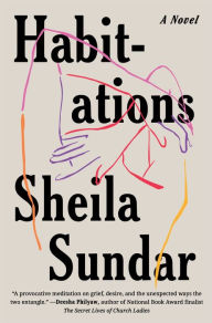 Downloads books for kindle Habitations: A Novel by Sheila Sundar DJVU RTF 9781668016107