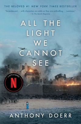 Title: All the Light We Cannot See: A Novel, Author: Anthony Doerr