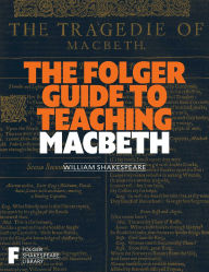 Title: The Folger Guide to Teaching Macbeth, Author: Peggy O'Brien