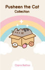 Pusheen the Cat Collection (Boxed Set): I Am Pusheen the Cat, The Many Lives of Pusheen the Cat, Pusheen the Cat's Guide to Everything