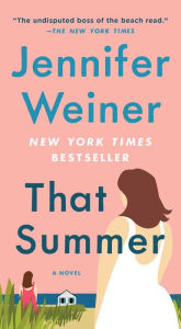 That Summer: A Novel