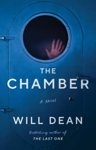 Title: The Chamber: A Novel, Author: Will Dean