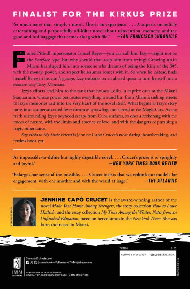 Say Hello to My Little Friend: A Novel