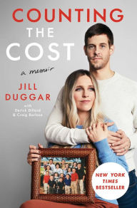 Download ebooks to ipod for free Counting the Cost PDB RTF 9781668024447 by Jill Duggar, Derick Dillard, Craig Borlase