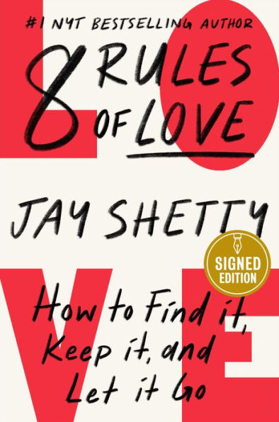 8 Rules of Love: How to Find It, Keep It, and Let It Go (Signed Book)