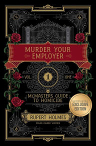 Audio book free download itunes Murder Your Employer: The McMasters Guide to Homicide 9781668024485 (English literature) FB2 by Rupert Holmes