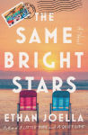 Alternative view 1 of The Same Bright Stars: A Novel