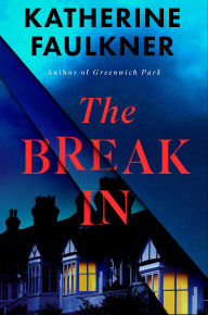 Title: The Break-In, Author: Katherine Faulkner