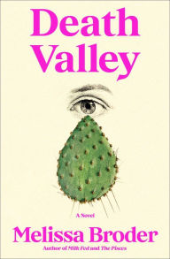 Title: Death Valley, Author: Melissa Broder