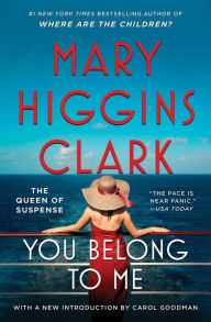 Title: You Belong To Me, Author: Mary Higgins Clark