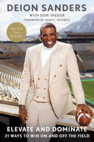 Elevate and Dominate: 21 Ways to Win On and Off the Field