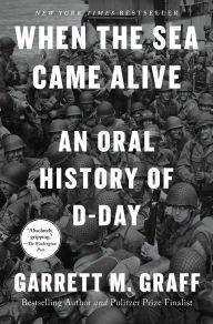 Online audio books to download for free When the Sea Came Alive: An Oral History of D-Day (English Edition)