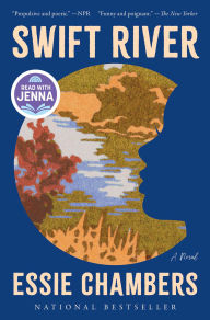 Swift River: A Novel