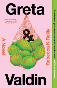 Epub free download ebooks Greta & Valdin: A Novel 9781668028056 English version