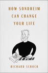 Alternative view 1 of How Sondheim Can Change Your Life