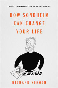 How Sondheim Can Change Your Life