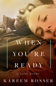 Free kobo ebooks to download When You're Ready: A Love Story (English literature)