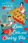 Love, Lies, and Cherry Pie: A Novel