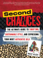 Second Chances: The Ultimate Guide to Thrifting, Sustainable Style, and Expressing Your Most Authentic Self