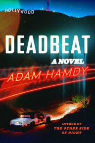 Title: Deadbeat: A Novel, Author: Adam Hamdy