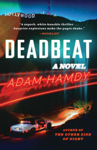 Title: Deadbeat: A Novel, Author: Adam Hamdy