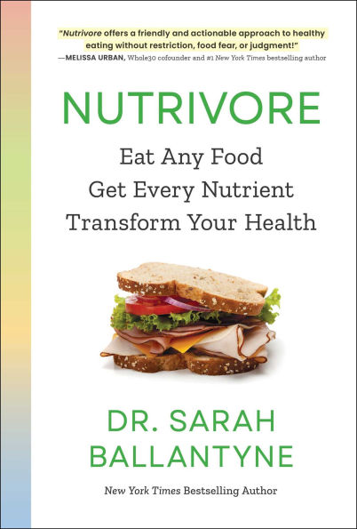 Nutrivore: The Radical New Science for Getting the Nutrients You Need from the Food You Eat