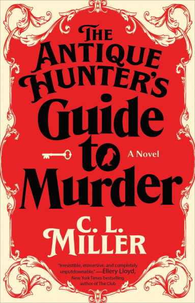 The Antique Hunter's Guide to Murder: A Novel