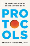 Alternative view 1 of Protocols: An Operating Manual for the Human Body