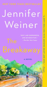 Title: The Breakaway: A Novel, Author: Jennifer Weiner
