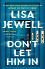 Don't Let Him In: A Novel