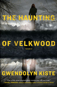 Free download ebooks in jar format The Haunting of Velkwood 9781668034248 by Gwendolyn Kiste