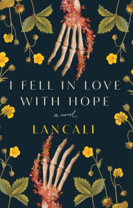Free downloadable pdf books computer I Fell in Love with Hope: A Novel by Lancali