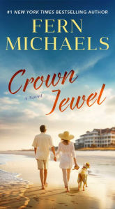 Title: Crown Jewel: A Novel, Author: Fern Michaels